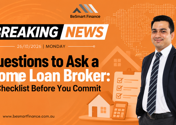 Questions to Ask a Home Loan Broker: Checklist for Buyers
